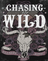 TRAD_Chasing-The-Wild-_Crimson-Ridge-Book-1__Elliott-Rose.pdf